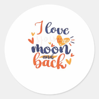 Sticker Rond I Love You To The Moon And Back Modern Romantic De