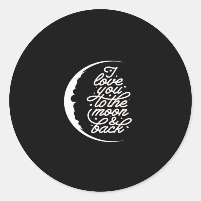 Sticker Rond I Love You To The Moon And Back Romantic Quote Des (Devant)