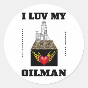 Sticker Rond I Luv My Oilman, Stick de champ d'huile, Huile, Ri