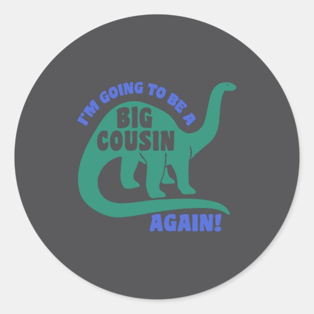 Sticker Rond I M Going To Be A Big Cousin Again Toddler _1  (Devant)