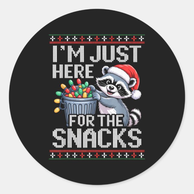 Sticker Rond I’m Just Here For The Snacks Raccoon Christmas Ugl (Devant)