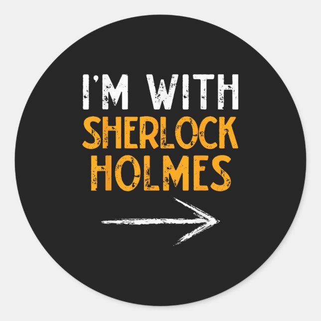 Sticker Rond I’m With Sherlock Holmes Halloween Matching Couple (Devant)