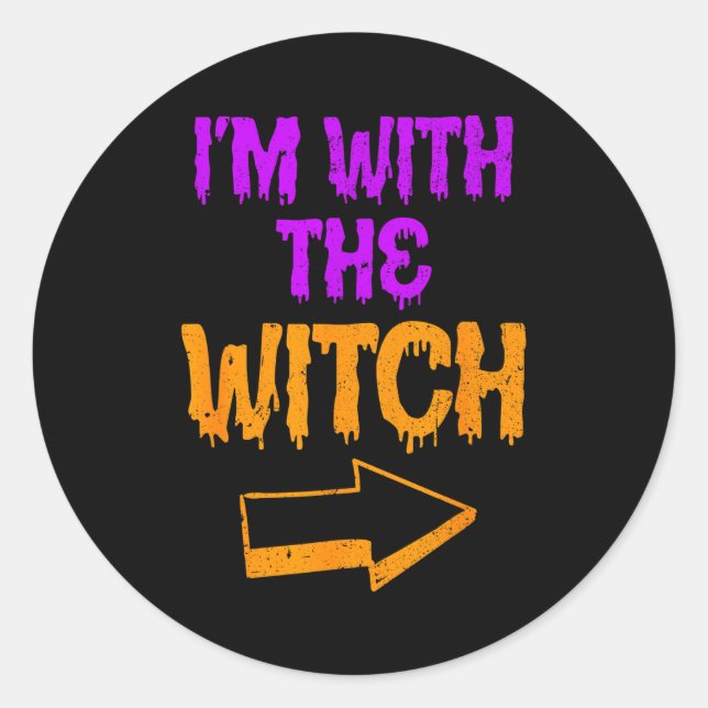 Sticker Rond I’m With The Witch Funny Halloween Matching Couple (Devant)