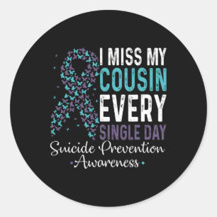 Sticker Rond I Miss My Cousin Every Single Day Suicide Preventi