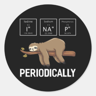 Sticker Rond I Na P Périodiquement Funny Sloth Chimie Science