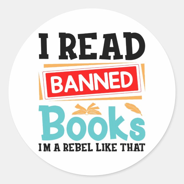 Sticker Rond I Read Banned Books Librarian Reader (Devant)