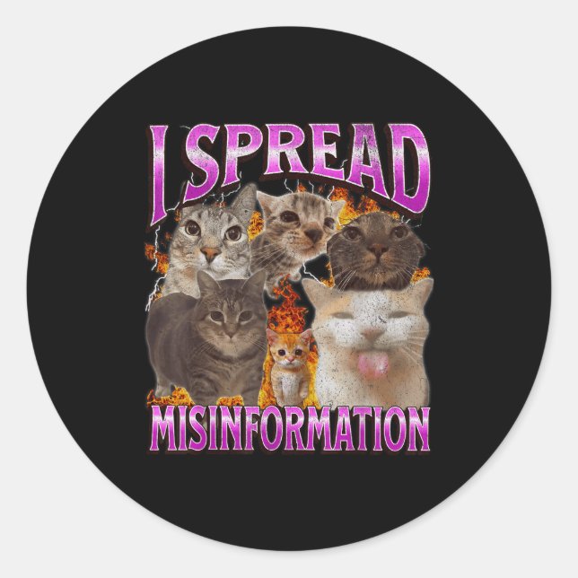 Sticker Rond I Spread Misinformation Funny Cat Meme Bootleg Gra (Devant)