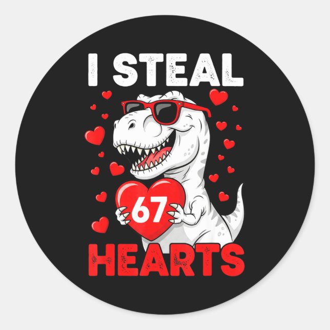 Sticker Rond I Steal 67 Hearts Funny 67 Valentine Dinosaur Men  (Devant)