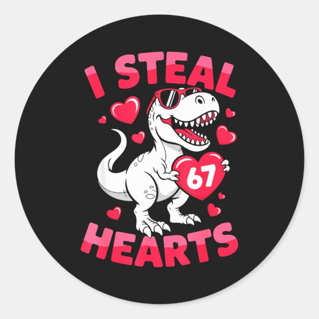 Sticker Rond I Steal 67 Hearts Funny 67 Valentine Dinosaur Men  (Devant)