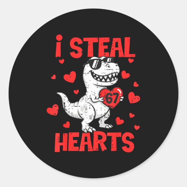 Sticker Rond I Steal 67 Hearts T-rex Six Seven Valentines Day B (Devant)