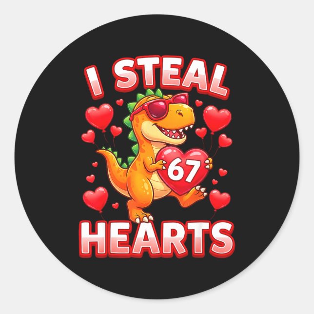 Sticker Rond I Steal Hearts 67 Trex Kids Valentines Meme Six Se (Devant)