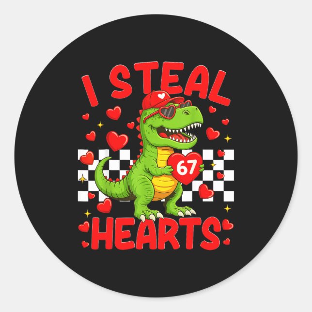 Sticker Rond I Steal Hearts 67 Valentine’s Day 67 Dinosaur T-re (Devant)
