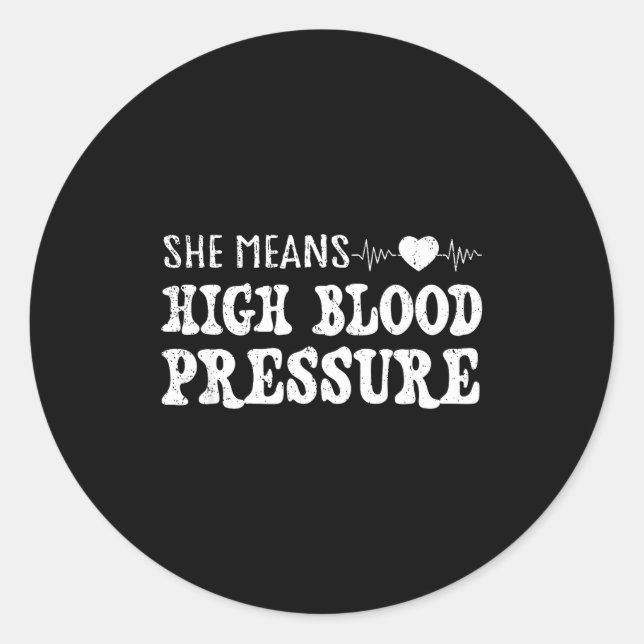 Sticker Rond I Still Give Him Butterflies, She Means High Blood (Devant)