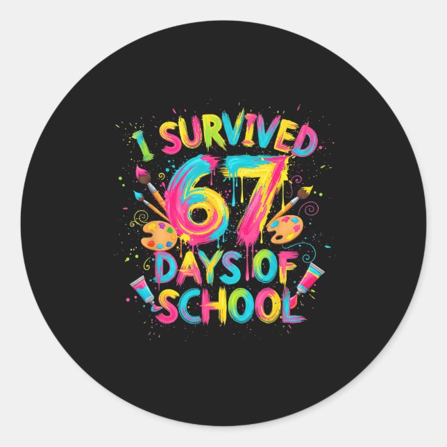Sticker Rond I Survived 67 Days Of School Art School Teachers G (Devant)