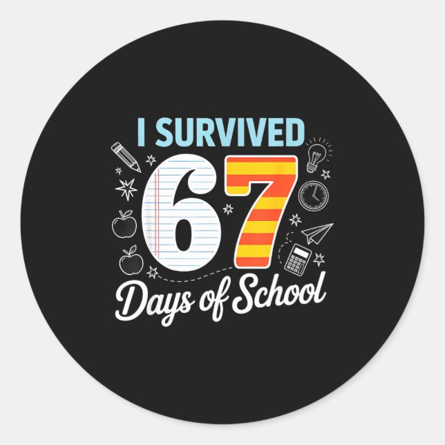Sticker Rond I Survived 67 Days Of School Cl Paper Meme  (Devant)
