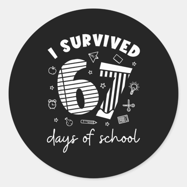 Sticker Rond I Survived 67 Days Of School Cool Teacher Design  (Devant)