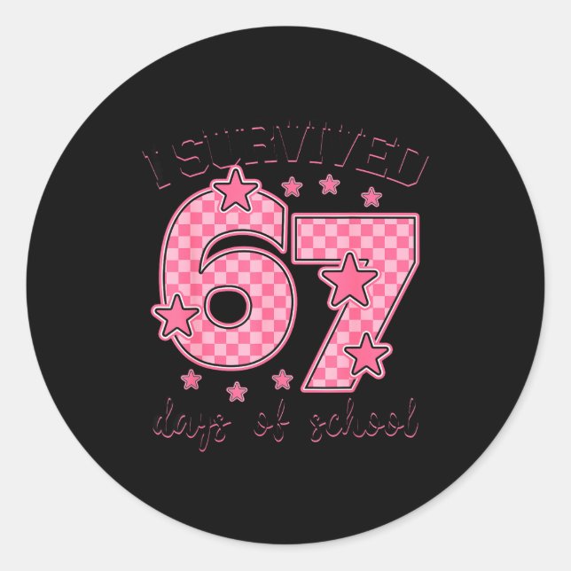Sticker Rond I Survived 67 Days Of School Funny 67 Meme Teacher (Devant)