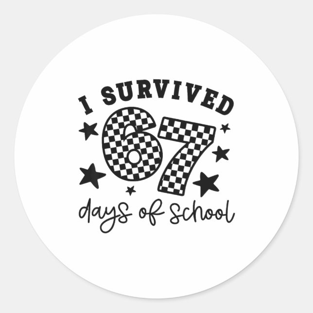Sticker Rond I Survived 67 Days Of School Funny 67 Meme Teacher (Devant)
