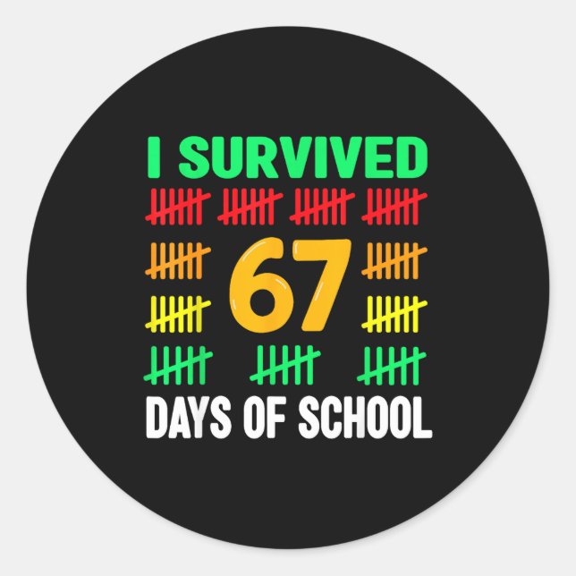 Sticker Rond I Survived 67 Days Of School Funny 67 Meme Teen Bo (Devant)