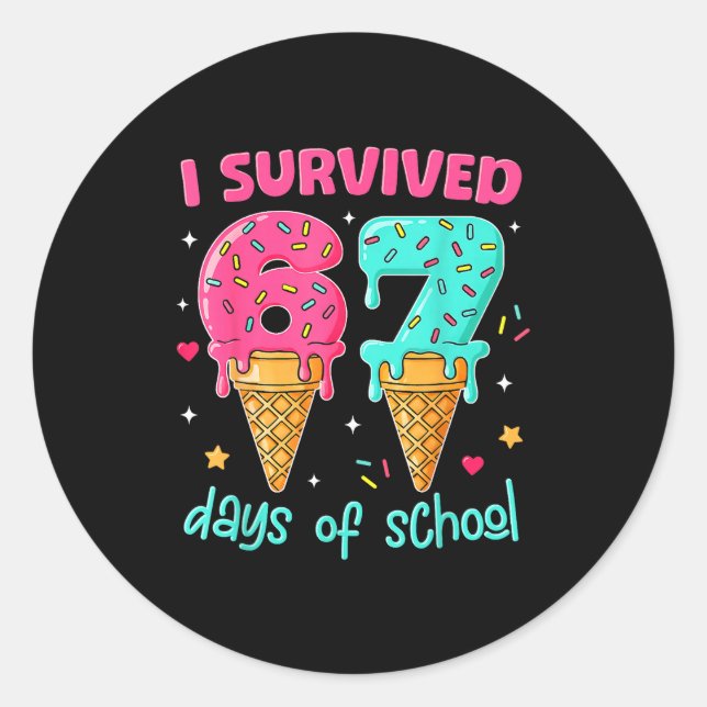 Sticker Rond I Survived 67 Days Of School Funny 67 Teachers Stu (Devant)