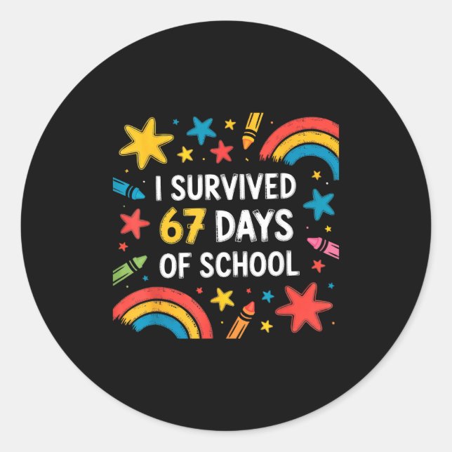 Sticker Rond I Survived 67 Days Of School Funny 67 Teachers Stu (Devant)