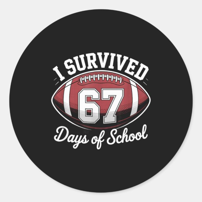 Sticker Rond I Survived 67 Days Of School Funny Football  (Devant)