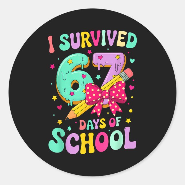 Sticker Rond I Survived 67 Days Of School Funny Meme Teacher St (Devant)