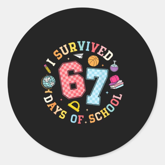 Sticker Rond I Survived 67 Days Of School Funny Meme Teacher St (Devant)