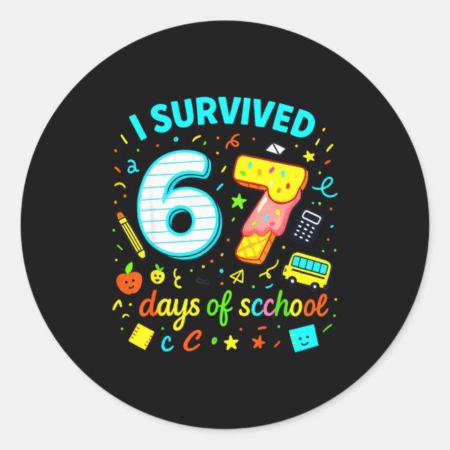 Sticker Rond I Survived 67 Days Of School Funny Meme Teacher St (Devant)