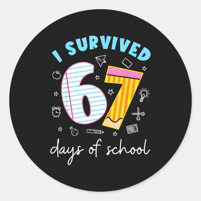 Sticker Rond I Survived 67 Days Of School Funny Meme Teacher St (Devant)