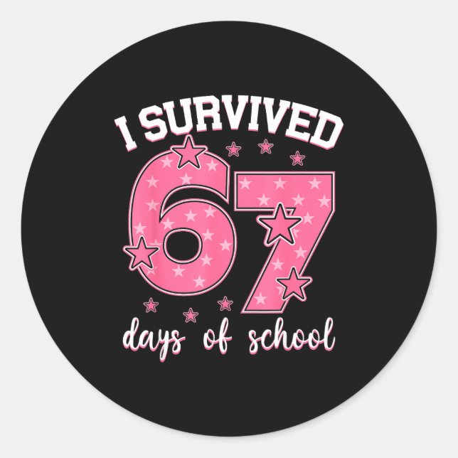 Sticker Rond I Survived 67 Days Of School Funny Meme Teacher St (Devant)