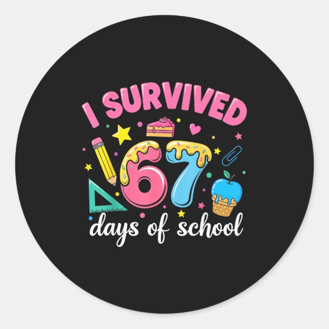 Sticker Rond I Survived 67 Days Of School Funny Meme Teacher St (Devant)