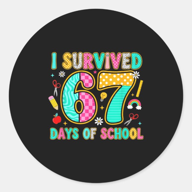 Sticker Rond I Survived 67 Days Of School Funny Meme Teacher St (Devant)