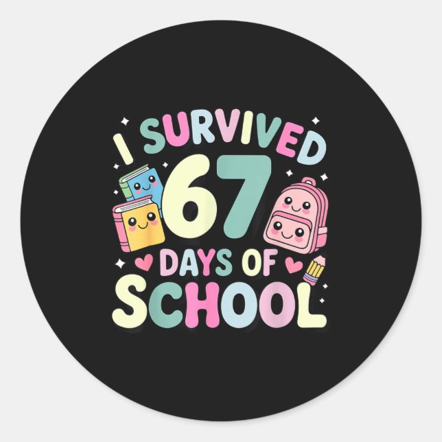 Sticker Rond I Survived 67 Days Of School Funny Student Style  (Devant)