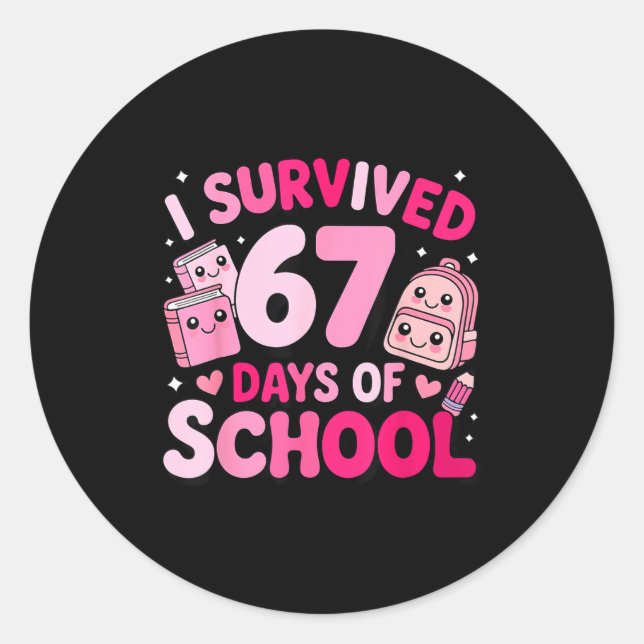 Sticker Rond I Survived 67 Days Of School Funny Student Style  (Devant)