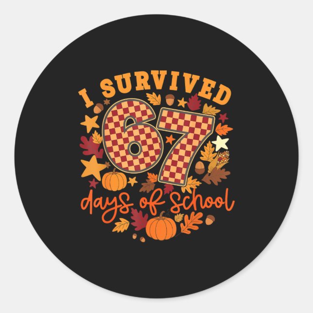 Sticker Rond I Survived 67 Days Of School Funny Teacher Thanksg (Devant)
