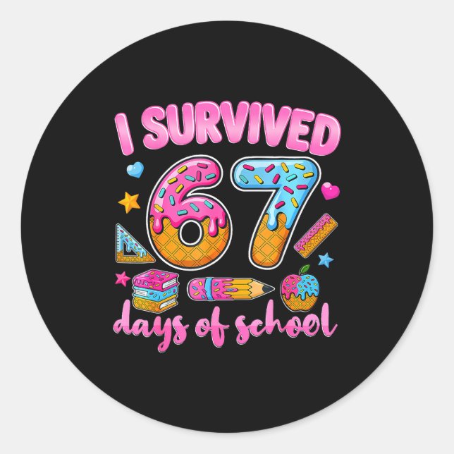 Sticker Rond I Survived 67 Days Of School Ice Cream Drip Teache (Devant)