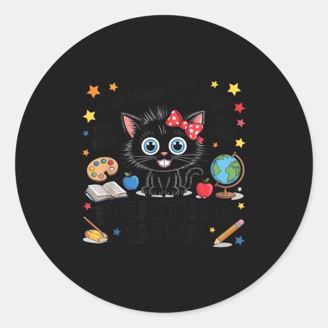 Sticker Rond I Survived 67 Days Of School Six Seven 6 7 Teacher (Devant)