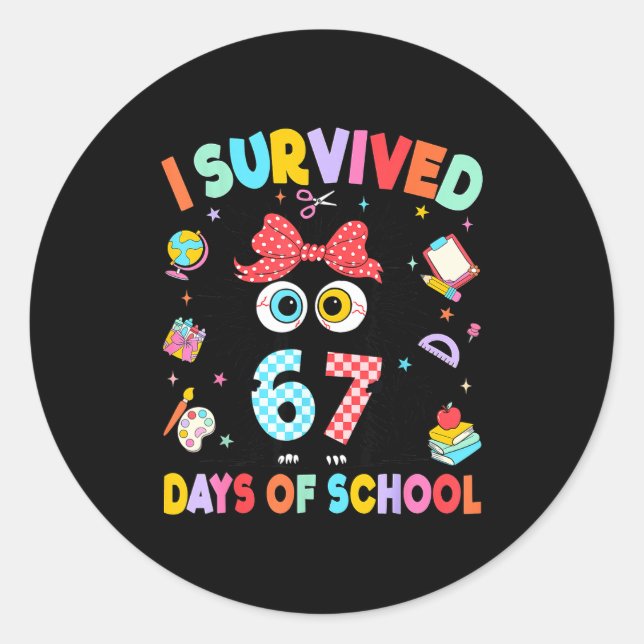 Sticker Rond I Survived 67 Days Of School Six Seven Cat Teacher (Devant)