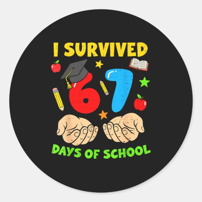 Sticker Rond I Survived 67 Days Of School Six Seven Meme Studen (Devant)