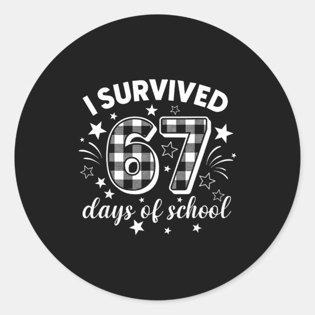 Sticker Rond I Survived 67 Days Of School Six Seven Meme Studen (Devant)