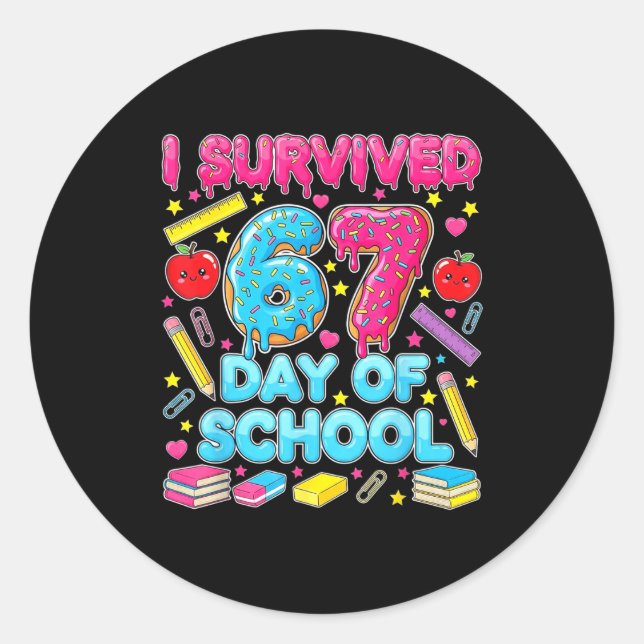 Sticker Rond I Survived 67 Days Of School Six Seven Meme Teache (Devant)