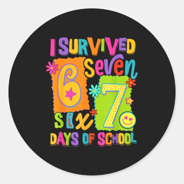 Sticker Rond I Survived 67 Days Of School Six Seven Teachers St (Devant)