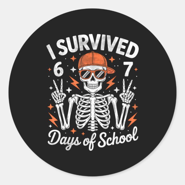 Sticker Rond I Survived 67 Days Of School Skeleton Six Seven 6- (Devant)