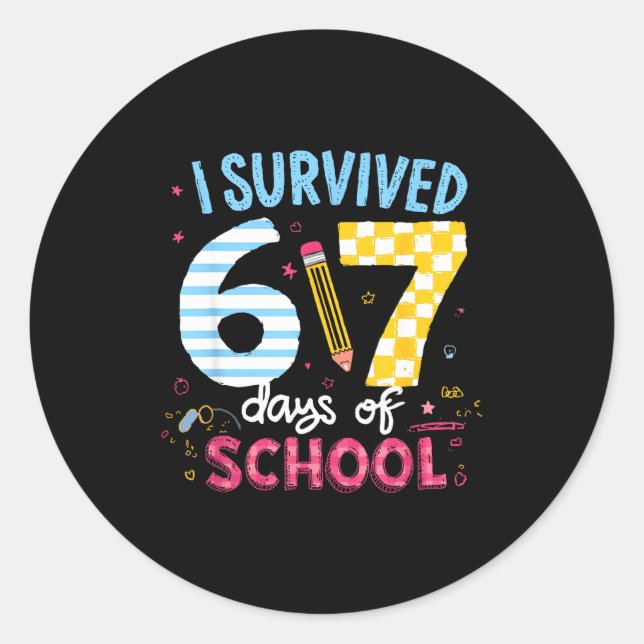 Sticker Rond I Survived 67 Days Of School Students Teachers Six (Devant)