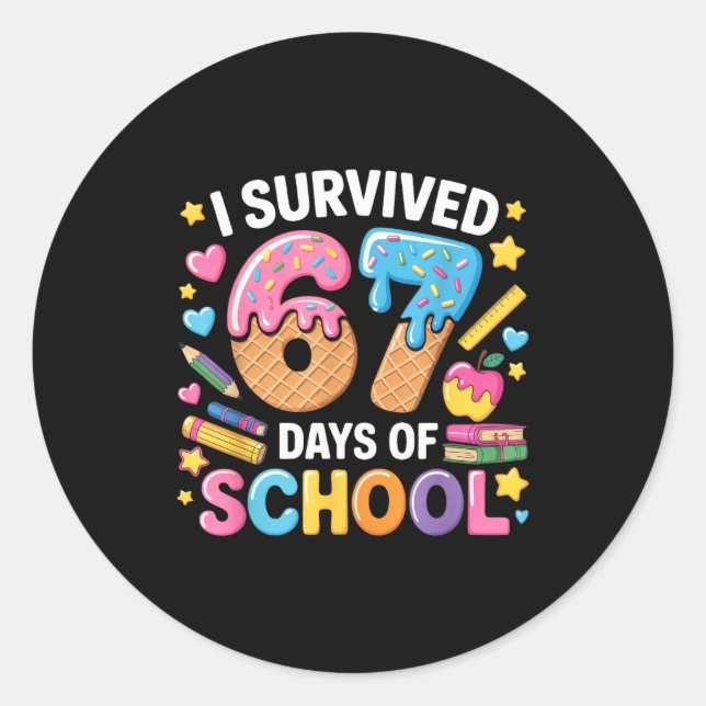 Sticker Rond I Survived 67 Days Of School Teacher Student Ice C (Devant)