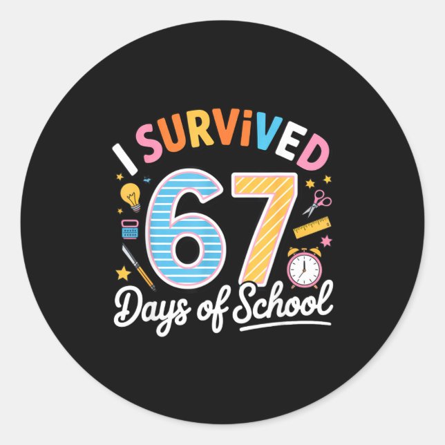 Sticker Rond I Survived 67 Days School Funny Six Seven Meme Tea (Devant)