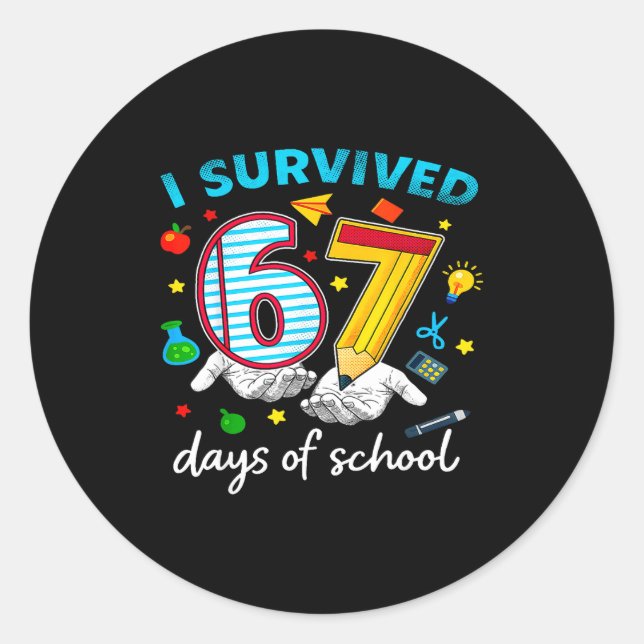Sticker Rond I Survived 67th Day Of School Six Seven Kids  (Devant)