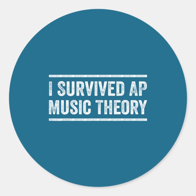Sticker Rond I Survived Ap Music Theory Funny Ap Examination Qu (Devant)