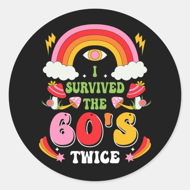 Sticker Rond I Survived The 60s Twice Sixties 70th 70s (Devant)